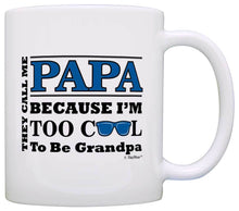 Load image into Gallery viewer, Father&#39;s Day Gift for Papa Too Cool to Be a Grandpa Coffee Mug Tea Cup