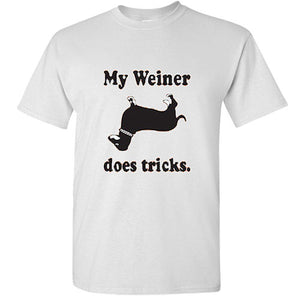 My Weiner Does Tricks Dachshund Funny Tee Rude College Humor T Shirt hot dog