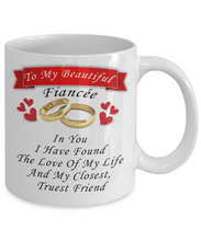 Load image into Gallery viewer, To My Beautiful Fiancee Mug - 11OZ Coffee Mug