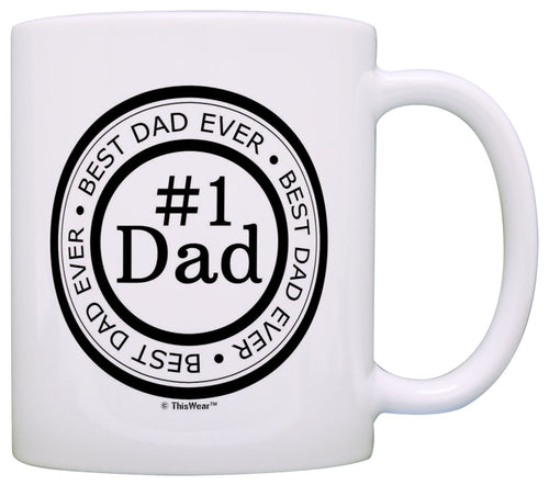 Father's Day Gift Best Dad Ever Number 1 Dad Birthday Coffee Mug Tea Cup