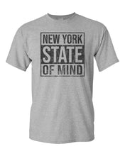 Load image into Gallery viewer, NEW YORK STATE OF MIND DISTRESSED MEN&#39;S T-SHIRT TEE NYC NEW - SPORT GREY