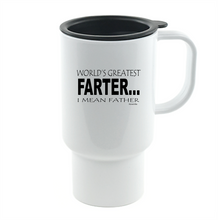 Load image into Gallery viewer, Coffee Cup Travel Mug 11 15 oz World's Greatest Farter I Mean Father Dad Fart