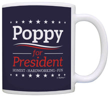 Load image into Gallery viewer, Grandpa Birthday Gifts Poppy for President Funny Fathers Day Coffee Mug Tea Cup