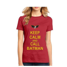 Load image into Gallery viewer, Chive Funny Keep Calm and call Batman comics superhero women&#39;s T Shirt