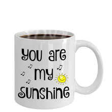 Load image into Gallery viewer, You Are My Sunshine - Sentimental Gifts for Him - 11oz Coffee Mug Tea Cup Gift