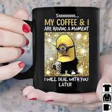 Load image into Gallery viewer, Minions Shhh My COFFEE &amp; I Are Having A Moment Mug Black Ceramic 11oz Tea Cup