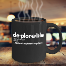 Load image into Gallery viewer, Best Deplorable Definition Coffee Mug - Hardworking American Patriot - Gift