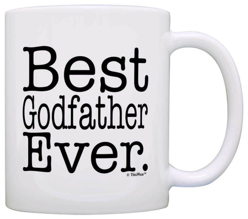 Godfather Gifts Best Godfather Ever Christening Gift Baptism Coffee Mug Tea Cup