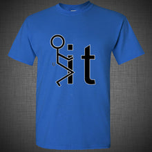 Load image into Gallery viewer, F**k It Funny College Party T-SHIRT humor stick man fck it Tee