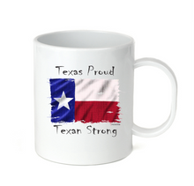 Load image into Gallery viewer, Coffee Cup Mug Travel 11 15 oz Texas Proud Texan Strong State Flag