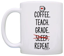 Load image into Gallery viewer, Teacher Appreciation Gifts Coffee Teach Grade Repeat Teacher Coffee Mug Tea Cup