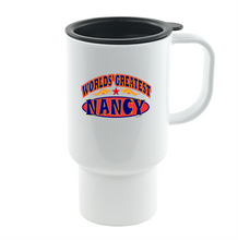 Load image into Gallery viewer, Coffee Cup Mug Travel 11 15 oz Your Name World's Greatest Best Nancy