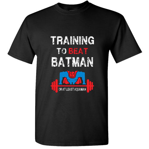 Train Insaiyan Gym T-Shirt Training to Beat Batman or at least Aquaman Goku Tee