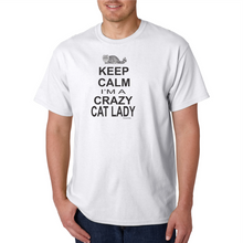 Load image into Gallery viewer, USA Made Bayside T-shirt Keep Calm I Am A Crazy Cat Lady