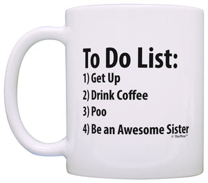 Sister To Do List Mug Funny Be Awesome List Sister Coffee Mug Tea Cup