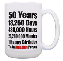 Load image into Gallery viewer, 50th Birthday 50 Years 1 Happy Birthday Amazing Person 15oz Coffee Mug Tea Cup