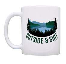 Load image into Gallery viewer, Sarcasm Mug Outside &amp; Sht Camping Mug Funny Coffee Cup Coffee Mug Tea Cup