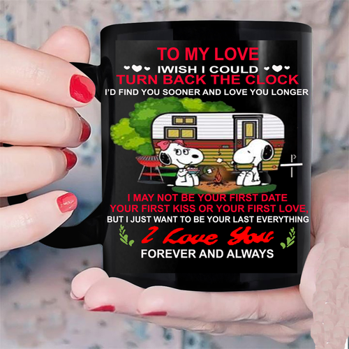 Snoopy Camping To My Love, I Love You Forever Mug Black Ceramic 15 Oz Tea Cup
