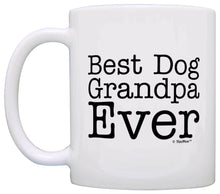 Load image into Gallery viewer, Dog Gift Best Dog Grandpa Ever Pet Owner Rescue Grandparent Coffee Mug Tea Cup