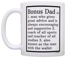 Load image into Gallery viewer, Fathers Day Gifts for Step Dad Bonus Dad Definition Perfect Coffee Mug Tea Cup