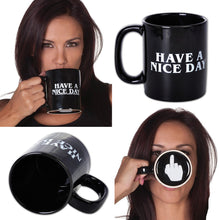 Load image into Gallery viewer, Personality Have A Nice Day Mug Coffee Milk Tea Cup Unique Gift Middle Finger~B2