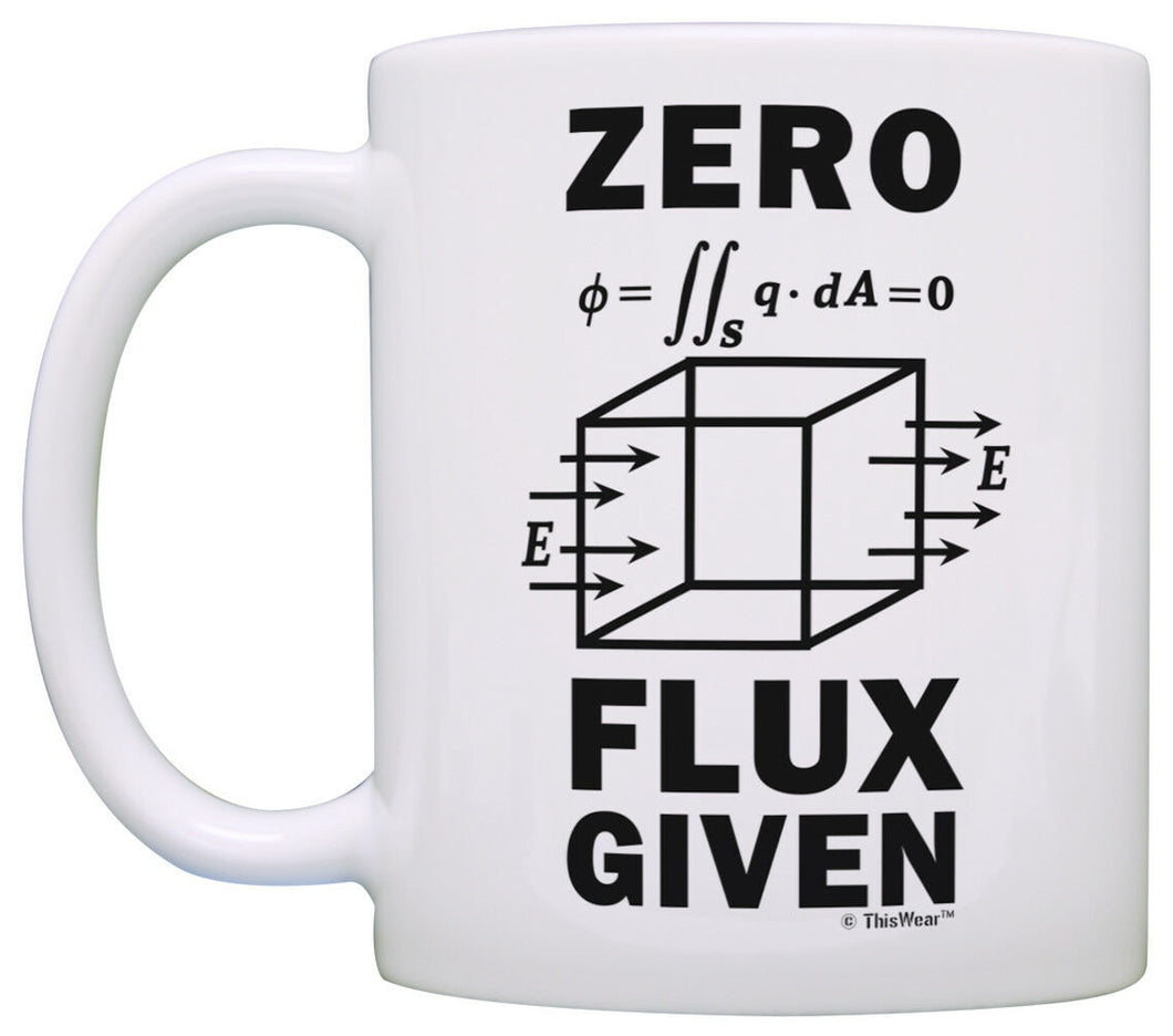 Science Nerd Gifts for Adults Zero Flux Given Gauss Law Coffee Mug Tea Cup