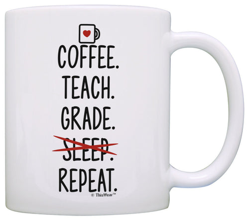 Teacher Appreciation Gifts Coffee Teach Grade Repeat Teacher Coffee Mug Tea Cup