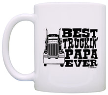 Load image into Gallery viewer, Grandpa Gifts Best Truckin&#39; Papa Ever Truck Driver Coffee Mug Tea Cup