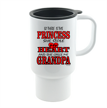 Load image into Gallery viewer, Coffee Cup Mug Travel 11 15 There This Princess Stole My Heart Calls Me Grandpa