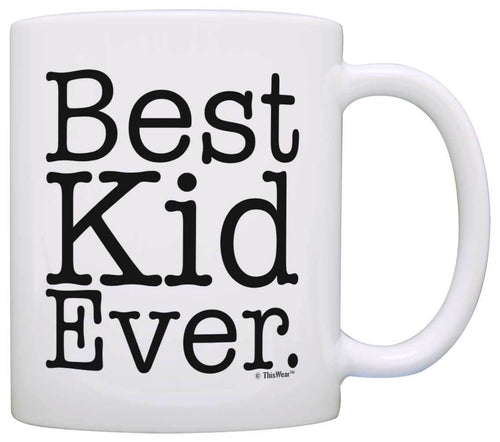 Daughter Gift Best Kid Ever Funny Birthday Gift Christmas Coffee Mug Tea Cup