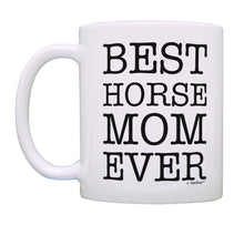 Load image into Gallery viewer, Horse Lovers Gifts Best Horse Mom Ever Horse Theme Gifts Coffee Mug Tea Cup