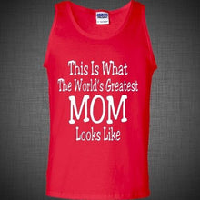 Load image into Gallery viewer, New Fashion Mother&#39;s day Gift world&#39;s greatest mom T Shirt Casual Tank Top