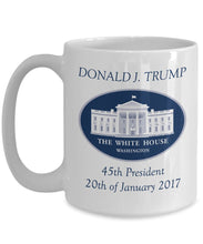 Load image into Gallery viewer, DONALD TRUMP Inauguration Day 2017 President Coffee Mug 15oz, Ceramic Cup
