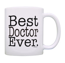 Load image into Gallery viewer, Doctor Mug Best Doctor Ever Doctor Gift Dr Thank You Gift Coffee Mug Tea Cup