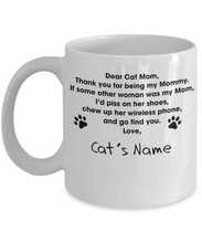 Load image into Gallery viewer, Dear Cat Mom Coffee Mug - Cat Mom Mug - Funny Mom Mug - Cat Mom Custom Mug