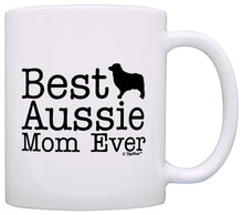 Load image into Gallery viewer, Dog Lover Gifts Best Aussie Mom Ever Australian Shepherd Coffee Mug Tea Cup