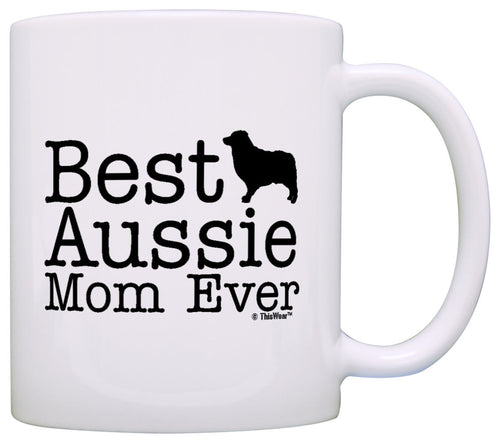 Dog Lover Gifts Best Aussie Mom Ever Australian Shepherd Coffee Mug Tea Cup