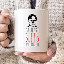 Load image into Gallery viewer, Dwight Schrute Coffee Mug | My Heart Beets Only For You | The Office Coffee Cup