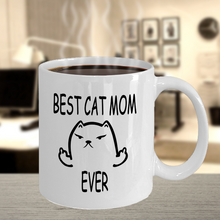 Load image into Gallery viewer, Best Cat Mom Ever Mug - Crazy Cat Lady Gift Cup for Girlfriend, Granny, Sister