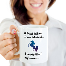 Load image into Gallery viewer, I Nearly Fell Off My Unicorn Coffee Mug Cup 11 oz Funny Gift For Women Girl m23