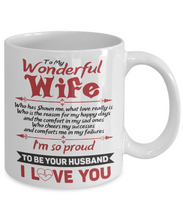 Load image into Gallery viewer, Wonderful Wife Coffee Mug 11 oz Gift For Her From Husband I Love You Cup m60