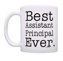 Load image into Gallery viewer, Vice Principal Gifts Best Assistant Principal Ever Gift for Coffee Mug Tea Cup