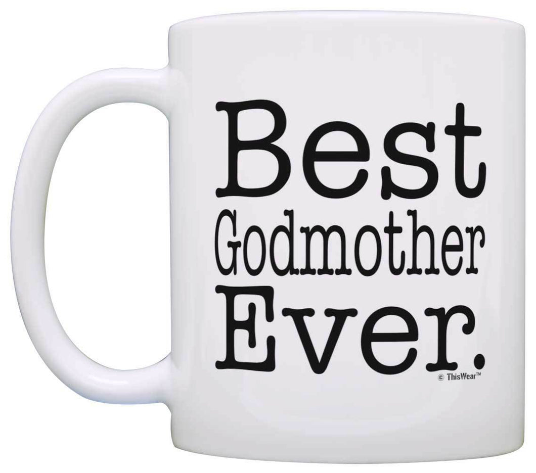 Godmother Gifts Best Godmother Ever Christening Gift Baptism Coffee Mug Tea Cup