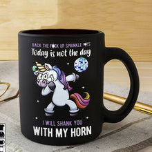 Load image into Gallery viewer, UNICORN Dabbing I Will Shank You With My Horn Mug Black Ceramic 11oz Coffee Cup