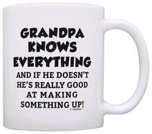 Load image into Gallery viewer, Funny Grandpa Gifts Grandpa Grandpa Knows Everything Fathers Coffee Mug Tea Cup