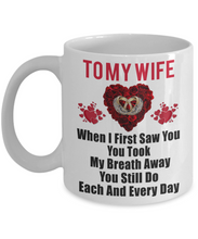 Load image into Gallery viewer, Dear Wife Coffee Mug I Love My Wife Mug Cup 11 oz Best Wife Ever Mug Gift m62