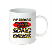 Load image into Gallery viewer, Coffee Cup Travel Mug 11 15 Oz My Brain Head Mind Is 75% Song Lyrics