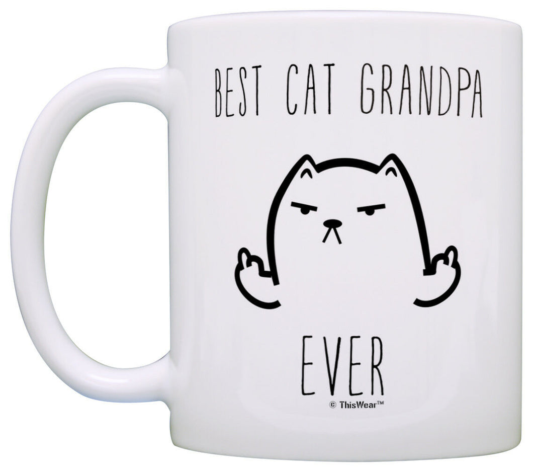 Funny Grandpa Gifts Best Cat Grandpa Ever Rude Cat Lovers Coffee Mug Tea Cup