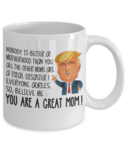Load image into Gallery viewer, Funny Donald Trump Mothers Day Great Mom Coffee Mug 11 oz Best Gift Cup Ever m42