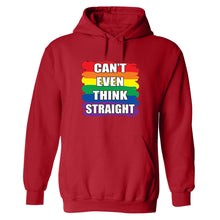 Load image into Gallery viewer, Gay Pride Hoodie Sweatshirt Rainbow Can&#39;t even Think Straight Lgbt lesbian men